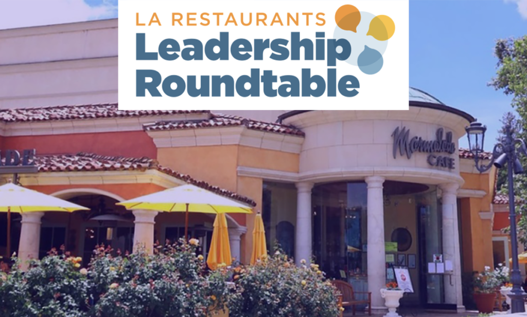 California Restaurant Association LA Restaurants Leadership Roundtable At Cafe Marmelade